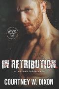 In Retribution: A Dark Irish Mafia Romance (Kings of Boston: Book 2)