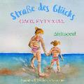 Stra?e des Gl?cks - Οδός Ευτυχίας: Α bilingual children's picture book in German and