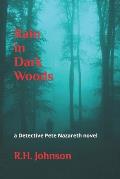Rain in Dark Woods: a Detective Pete Nazareth novel