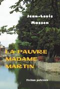 La Pauvre Madame Martin: Fiction polici?re