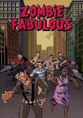 Zombie Fabulous: The remastered, collected edition