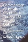 Commentary on Isaiah Chapters 1 Through 66 Second Edition: The Bible's Second Longest Book