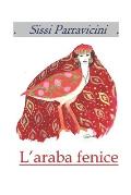 L'Araba Fenice: Il Tempo La Donna E La Moda