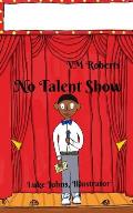 No Talent Show