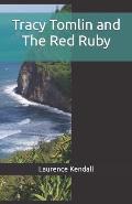 Tracy Tomlin and The Red Ruby