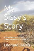 My Sissy's Story: A story of love, courage and resilience served up in an old culture.