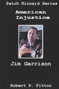 American Injustice: Jim Garrison