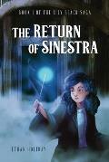 The Return of Sinestra: Book 1 of the Lily Black Saga