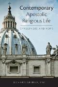 Contemporary Apostolic Religious Life: Challenges and Hope