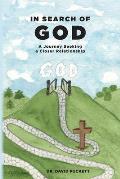 In Search of God: A Journey Seeking a Closer Relationship