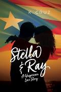 Stella & Ray: A Nuyorican Love Story