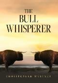 The Bull Whisperer
