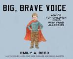 Big, Brave Voice: Advice for Children Living with Food Allergies