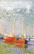 Visual Verse: Illustrated Poems of Nature, Science, History and Life