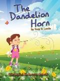 The Dandelion Horn