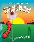 The Adventures of The Little Red Wiggly Worm