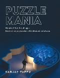 Puzzle Mania: Book of Logic Puzzles with Detailed Solutions