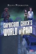 Capricorn Chuck's World of Pain