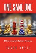 One Sane One: China's Newest Colony: America