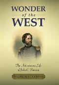 Wonder of the West: The Adventurous Life of John C. Fr?mont