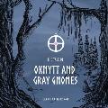 The Tale of Oknytt & Gray Gnomes: Book 1 of the Ella Trilogy