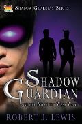 Shadow Guardian and the Boys that Woof