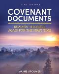 Covenant Documents: Reading the Bible Again for the First Time