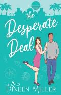 The Desperate Deal: A Hidden Identity Romantic Comedy