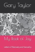 My Book of Joy: Letters of Recovery and Sexuality