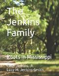 The Jenkins Family: Roots in Mississippi
