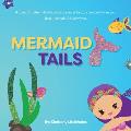 Mermaid Tails: A Magical Hunt For A Little Girl's Mermaid Tail