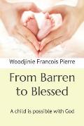 From Barren to Blessed: A child is possible with God