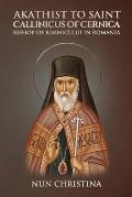 Akathist to Saint Callinicus of Cernica Bishop of Rimnicului in Romania
