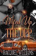 Wifed Up by the Opp