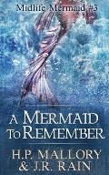 A Mermaid to Remember: A Paranormal Women's Fiction Novel