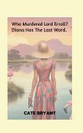 Who Murdered Lord Erroll?: Diana Has The Last Word.