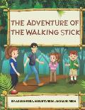 The Adventure of the Walking Stick: The Walking Stick