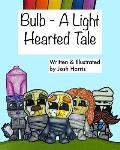 Bulb - A Light Hearted Tale