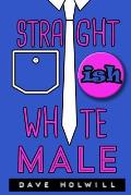 Straight Ish White Male