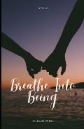 Breath Into Being