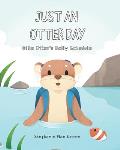Just An Otter Day: Ollie Otter's Daily Schedule