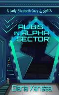 Alibis in Alpha Sector