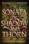 Sonata of Shadow and Thorn: A Hundred Halls Novel