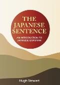 The Japanese Sentence 2nd Edition: An Introduction to Japanese Grammar