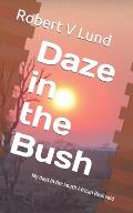 Daze in the Bush: My days in the South African Bushveld