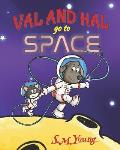 Val and Hal Go to Space: A Delightfully Fun Book for Kids Ages 5-8