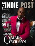 The Indie Post Omar Wilson: Features Soul Classic R&B Singer Omar Wilson, and Singer Nikea Marie