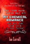 The Fans Have Their Say #15 My Chemical Romance: You Say Emo Like It's A Bad Thing?