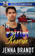 The Patriot Rescue: A K9 Handler Romance (Disaster City Search and Rescue, Book 31)