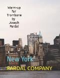 Warm-up for Trombone by Joseph Pardal vol.1: New York